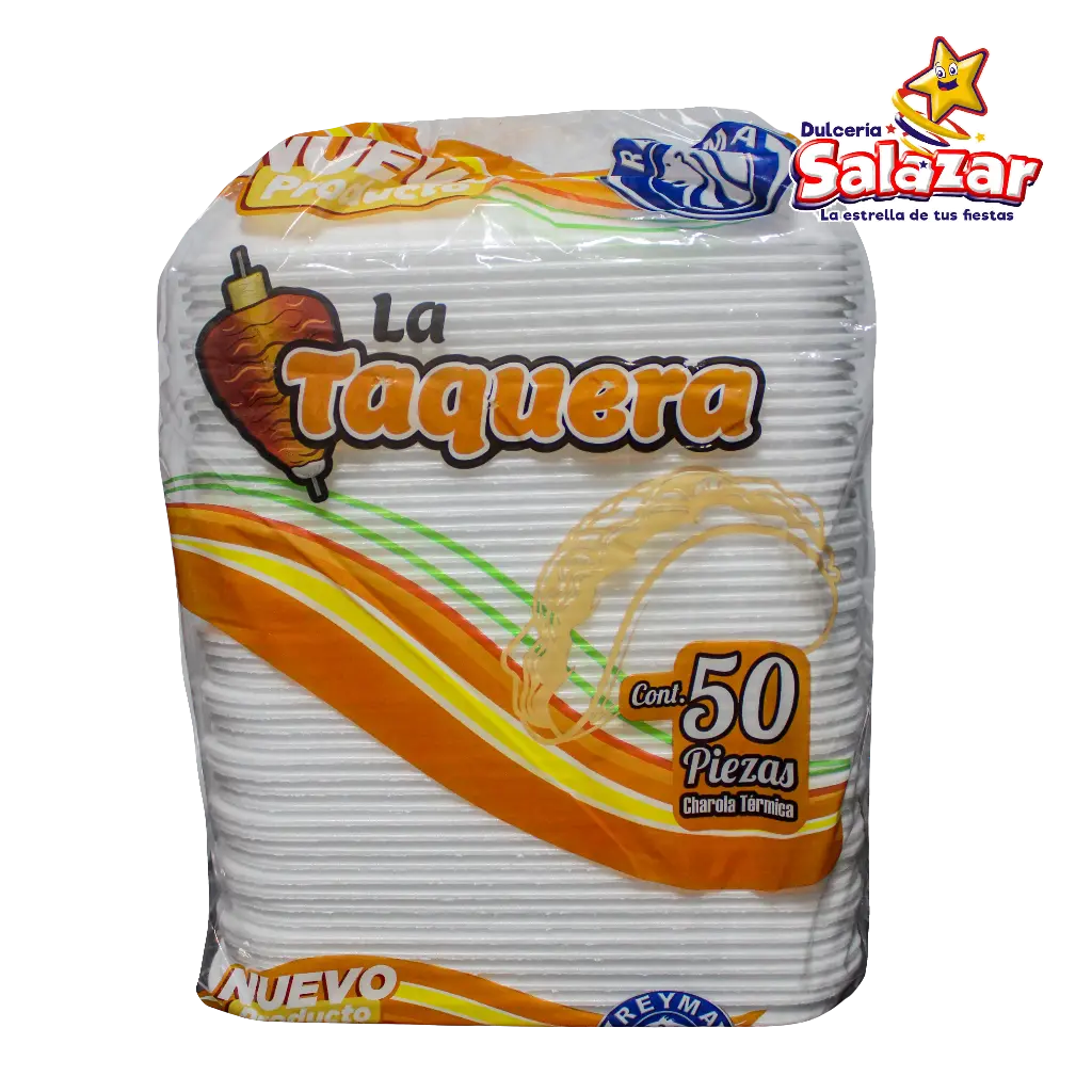CHAROLA TERMICA LA TAQUERA CHLTQ REYMA -B.50PZA- "B/10/1"